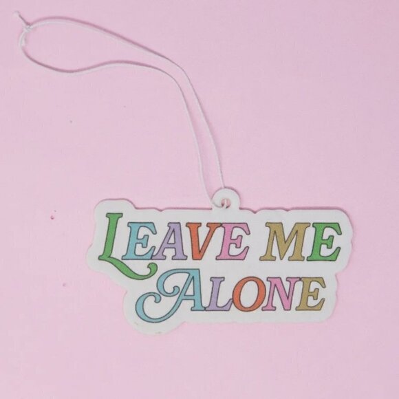 LEAVE ME ALONE CAR AIR FRESHENER - Picture 1 of 1